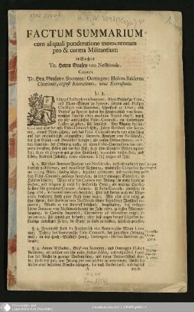 Factum Summarium cum aliquali ponderatione momentorum pro & contra Militantium in Sachen Tit. Herrn Grafen von Nesselrode, Contra Tit. Hrn. Grafen v. Soeteren : Oettingen : Hohen-Balderen : Citationis, expost Executionis, nunc Extensionis