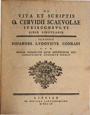 De Vita Et Scriptis Q. Cervidii Scaevolae Ivrisconsvlti Liber Singvlaris