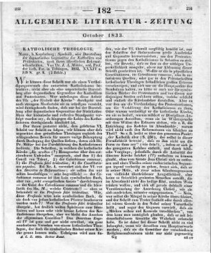 Möhler, J. A.: Symbolik, oder Darstellung der dogmatischen Gegensätze der Katholiken und Protestanten. Nach ihren öffentlichen Bekenntnisschriften. Mainz: Kupferberg 1832