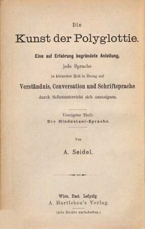 Theoretisch-praktische Grammatik der Hindustani-Sprache : mit zahlreichen Uebungsstücken in arabischer Schrift, mit Transkription und Uebersetzung sowie einem systematischen deutsch-hindustani Wörterbuche
