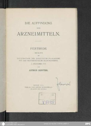 Die Auffindung von Arzneimitteln : Festrede, geh. am Stiftungstage der Kaiser Wilhelms-Akademie für das Militärärztliche Bildungswesen, 2. Dezember 1913