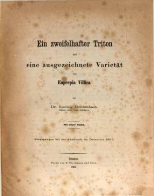 Ein zweifelhafter Triton und eine ausgezeichnete Varietät von Euprepia Villica : Mit 1 Tafel. (Aus den Verhandlungen der Leop. Akademie)