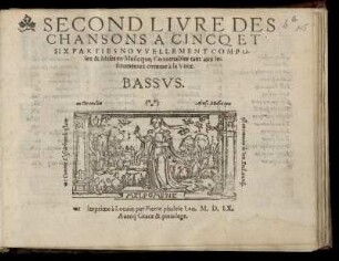 Second livre des chansons a cincq et six parties. Bassus