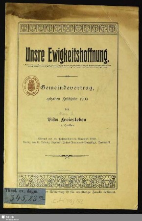 Unsere Ewigkeitshoffnung : Gemeindevortrag, gehalten Frühjahr 1909