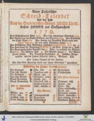 Neuer Catholischer Schreib-Calender Auf das Jahr Nach der Gnadenreichen Geburt Jesu-Christi, Unsers Herrn und Seeligmachers 1770.