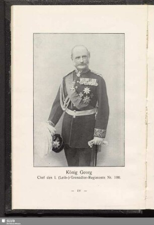 König Georg. Chef des I. (Leib-) Grenadier-Regiments Nr. 100