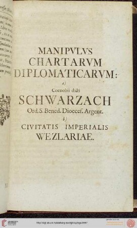 Manipulus Chartarum Diplomatcarum (Schwarzach, Wetzlariae)