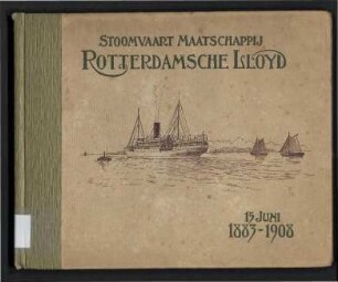 Stoomvaart Maatschappij Rotterdamsche Lloyd - 15 juni 1883-1908