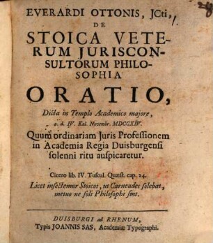 Everardi Ottonis de stoica veterum iurisconsultorum philosophia oratio