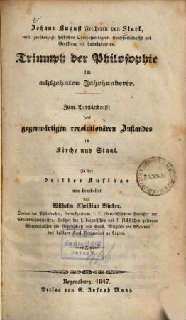 Johann August, Freiherrn von Stark ... Triumph der Philosophie im achtzehnten Jahrhunderte : zum Verständnisse des gegenwärtigen revolutionären Zustandes in Kirche und Staat