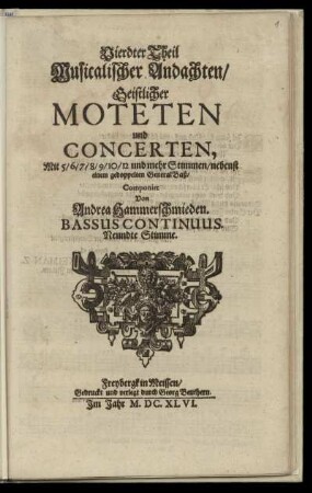 Vierter Theil, Musicalischer Andachten, Geistlicher Moteten und Concerten ... Bassus Continuus/Neundte Stimme