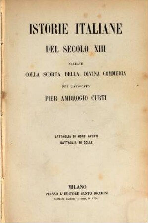 Istorie italiane del secolo XIII narrate colla scorta della divina commedia : (Dante), 1