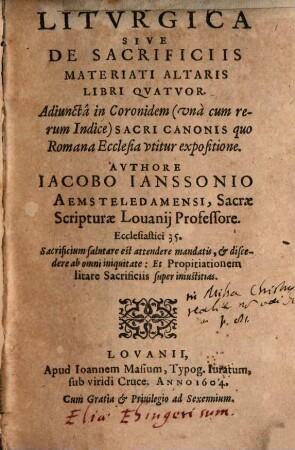Liturgica : sive de sacrificiis materiati altaris libri quatuor