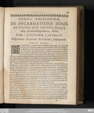 Theses Theologicae. De Incarnatione Domini Nostri Iesu Christi, Deque illius, & unionis hypostaticae, effectis Praeside Ludovico Cappello. Respondente Gaspare Gautrono, Iuliodunensi.