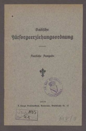 Fürsorgeerziehungsordnung des Badischen Innen-, Jusitz- und Kultusministeriums