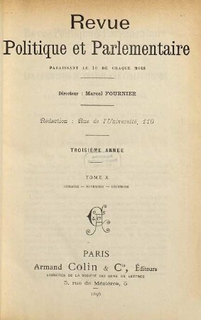 Revue politique et parlementaire. 10 = A. 3 = No. 28 - 30. 1896