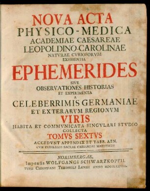 Tomvs Sextvs: Nova Acta Physico-Medica Academiae Caesareae Leopoldino-Carolinae Natvrae Cvriosorvm
