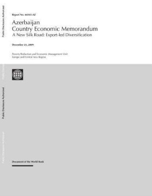 Azerbaijan : country economic memorandum ; a new Silk Road ; export-led diversification