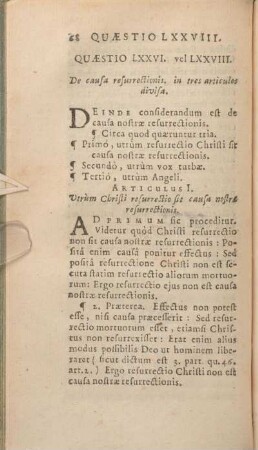 Quaestio LXXVI. vel LXXVIII. De causa resurrectionis, intres articulos divisa.