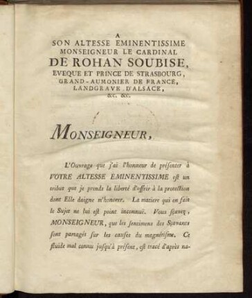 A Son Altesse Eminentissime Monseigneur Le Cardinal De Rohan Soubise, Eveque et Prince de Strasbourg,...etc. etc.
