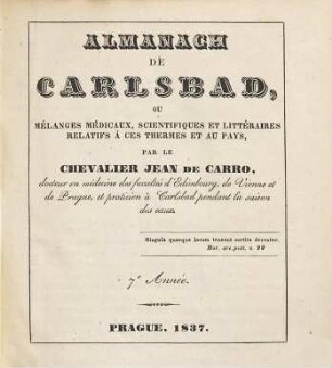 Almanach de Carlsbad ou mélanges médicaux, scientifiques et littéraires, relatifs à ces thermes et au pays, 7. 1837