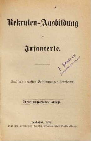 Rekruten-Ausbildung der Infanterie : nach den neuesten Bestimmungen bearbeitet