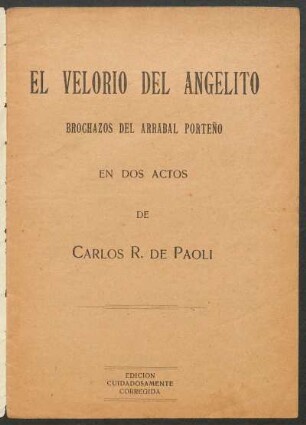 El velorio del angelito : brochazos del arrabal porteño en dos actos