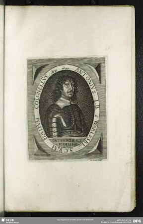 Antonius L.B. a Warlusel, S.C.Rq[ue] M. Equitum Colonellus, Anno 1649.