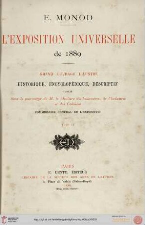 Band 2: L' Exposition Universelle de 1889: Grand ouvrage illustré, historique, encyclopédique, descriptif