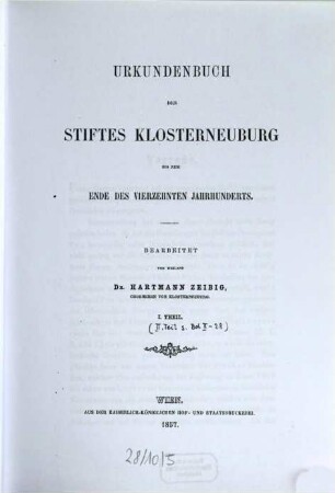 Urkundenbuch des Stiftes Klosterneuburg : bis zum Ende des vierzehnten Jahrhunderts. 1