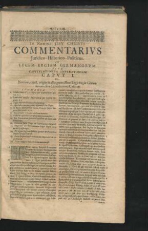 Caput I. De Nomine, causa, origine & aliis generalibus Legis Regiae Germanorum, sive Capitulationis Caesareae.