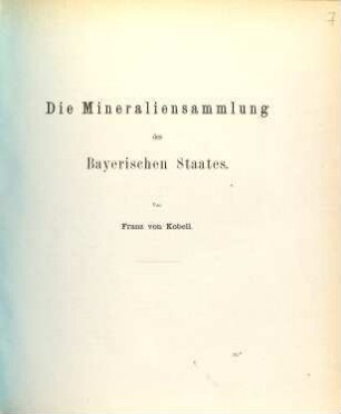 Die Mineraliensammlung des Bayerischen Staates