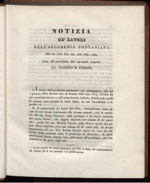 Notizia de' Lavori dell' Accademia Pontaniana per Gli Anni 1830, 1831, 1832, 1833 e 1834 Letta all' accademia dal segretario perpetuo