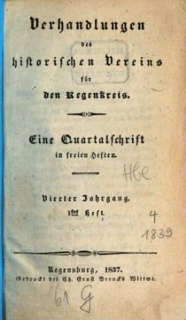 Verhandlungen des Historischen Vereins für den Regenkreis, 4, 1. 1837