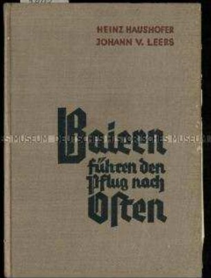Nationalsozialistische Schrift über die Entstehung der Bayerischen Ostmark