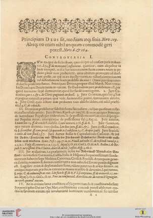 Principium Deus sit, medium atq; finis. Nov.109. Absq; eo enim nihil unquam commode geri potest. Nov. 6 & 164.