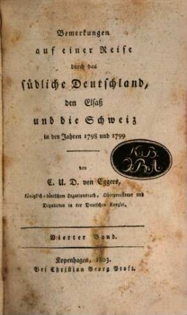 Bemerkungen auf einer Reise durch das südliche Deutschland, den Elsaß und die Schweiz : in den Jahren 1798 und 1799. 4