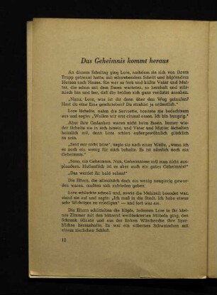 Das Geheimnis kommt heraus