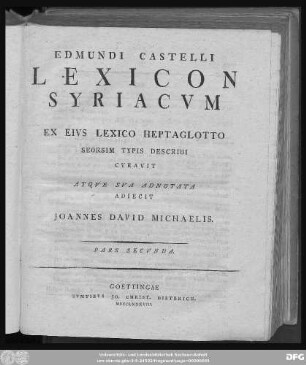 Pars Secvnda: Edmundi Castelli Lexicon Syriacvm Ex Eivs Lexico Heptaglotto Seorsim
