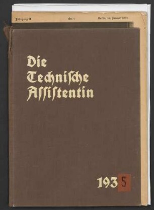 Die Technische Assistentin. Amtliche Zeitschrift der Reichsfachschaft Technische Assistentinnen. Jahrgang 2 (1935) 1-3, 5-7,12