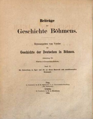 Beiträge zur Geschichte Böhmens. 3. Abteilung, Orts-Geschichten. 2. 1864