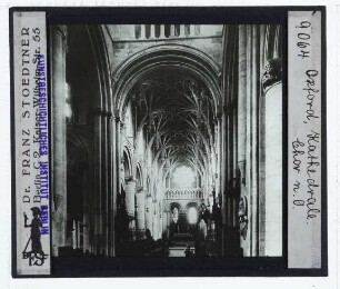 Oxford, Kathedrale : Innenansicht, Blick nach O