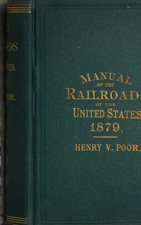 Manual of the railroads of the United States : for .., 1879