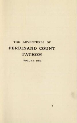 The adventure of Ferdinand Count Fathom. Volume one