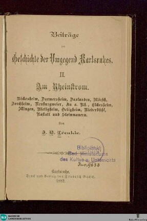 2: Am Rheinstrom : Bickesheim, Durmersheim, Daxlanden, Mörsch, Forchheim, Neuburgweier, Au a. Rh., Elchesheim, Illingen, Bietigheim, Oetigheim, Niederbühl, Rastatt und Steinmauern