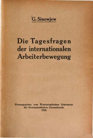 Die Tagesfragen der internationalen Arbeiterbewegung