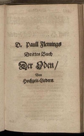 D. Paull Flemings Drittes Buch Der Oden/ Von Hochzeit-Liedern.