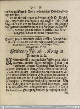 Hierbey folgen die Briefe, welche zwischen Ihro Königl. Majest. in Preussen und Ihro Königl. Majest. in Polen, wegen Leistung der Eventualen Huldigung zu Könisberg, gewechselt worden