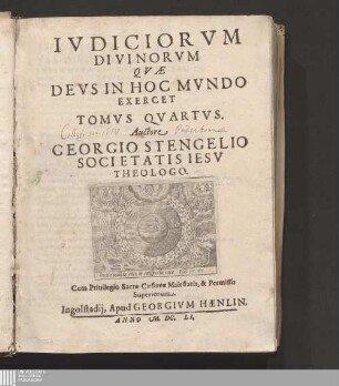 Tomvs Quartvs: Opvs De Ivdiciis Divinis, Qvae Devs In Hoc Mvndo Exercet Opus de iudiciis divinis, quae Deus in hoc mundo exercet Iudiciorum divinorum quae Deus in hoc mundo exercet tomus ... Iudicia divinorum quae Deus in hoc mundo exercet tomus ... : Accessit index concionatorius in omnes totius anni dies Dominicos & Festos, ab ipso Auctore confectus