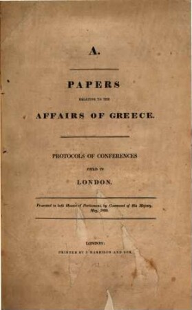 Papers relative to the affaires of Greece, A. Protocols of conferences held in London